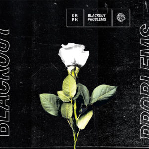 Blackout Problems Dark Albumreview