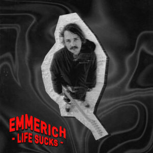 Emmerich - Life Sucks Album Cover